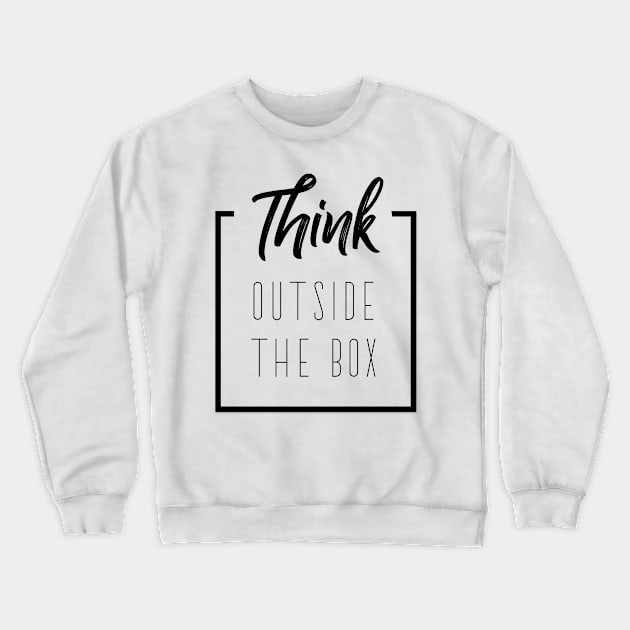 Think outside the box Crewneck Sweatshirt by WordFandom